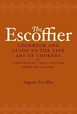 The Escoffier cook book: a guide to the fine art of cookery