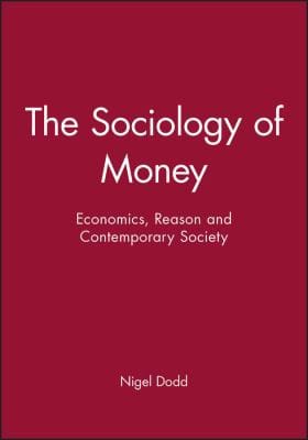 The Sociology of Money