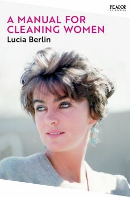 Manual for Cleaning Women: Selected Stories