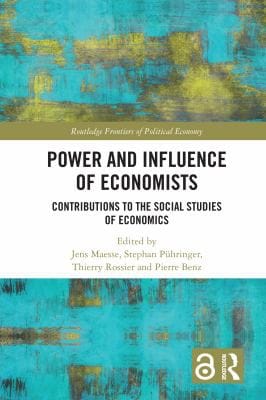 Power and Influence of Economists: Contributions to the Social Studies of Economics