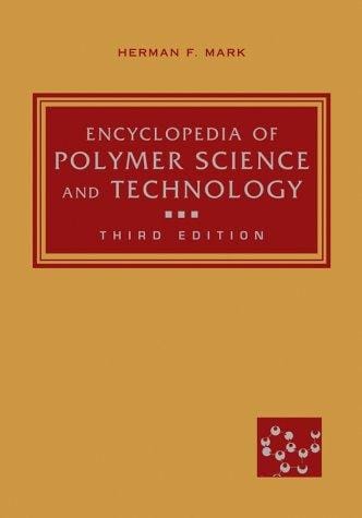 Encyclopedia of Polymer Science and Technology, Part 2 (Encyclopedia of Polymer Science and Engineering 3rd Edition)