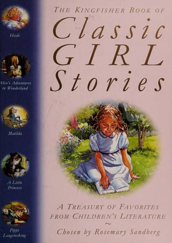 The Kingfisher Book of Classic Girl Stories: a treasury of favorites from children's literature