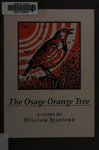Osage Orange Tree: A Story by William Stafford