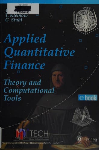 Applied quantitative finance: theory and computational tools