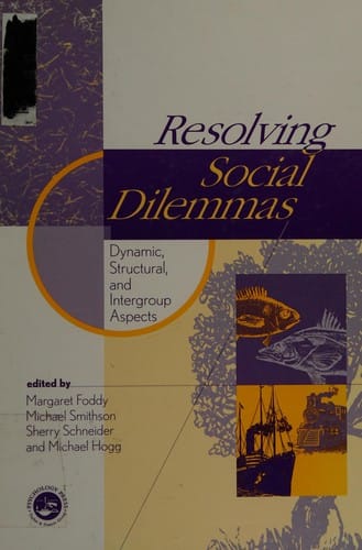 Resolving social dilemmas: dynamics, structural, and intergroup aspects