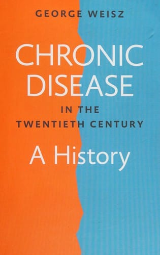 Chronic Disease in the Twentieth Century: A History