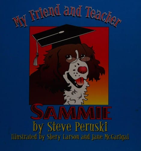 My Friend and Teacher Sammie