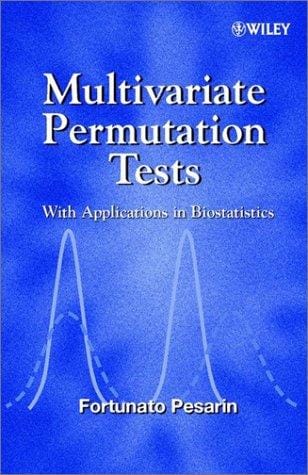 Multivariate Permutation Tests: With Applications in Biostatistics