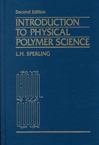 Introduction to physical polymer science