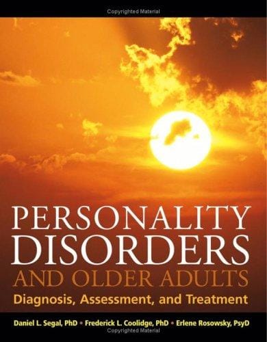 Personality disorders and older adults: diagnosis, assessment, and treatment