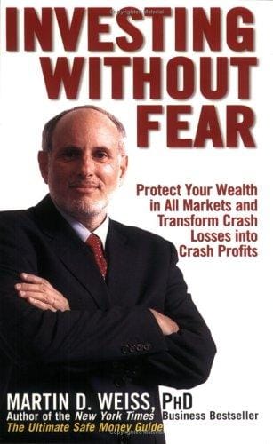 Investing Without Fear: Protect Your Wealth in all Markets and Transform Crash Losses into Crash Profits