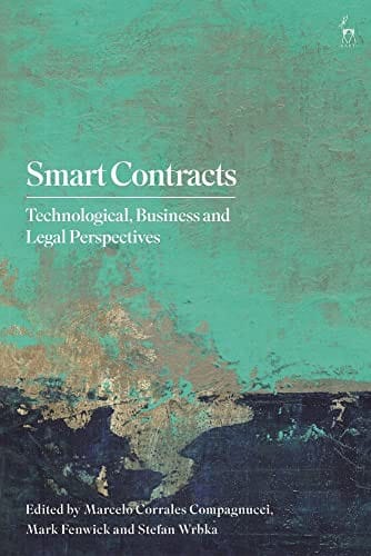 Smart Contracts: Technological, Business and Legal Perspectives