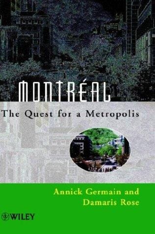 Montréal: The Quest for a Metropolis