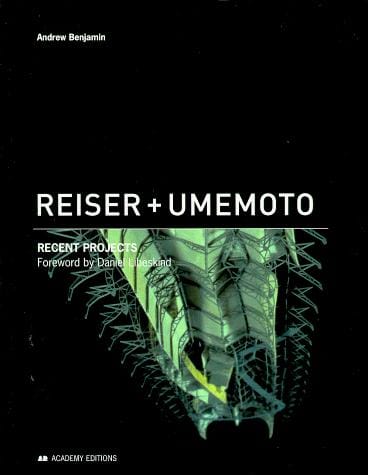 Reiser + Umemoto: Recent Projects (Architectural Monographs)