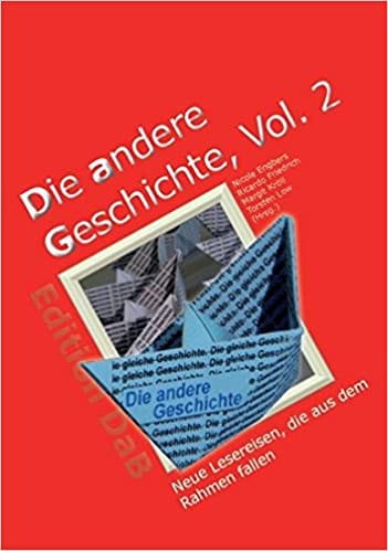 Die andere Geschichte Vol. 2: Neue Lesereisen, die aus dem Rahmen fallen