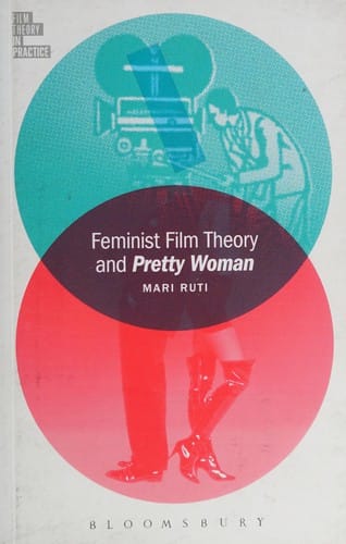 Feminist Film Theory and Pretty Woman