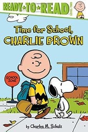 Time for School, Charlie Brown: Ready-To-Read Level 2