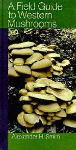 A field guide to Western mushrooms