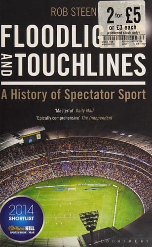Floodlights and touchlines: a history of spectator sport