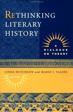 Rethinking literary history: a dialogue on theory