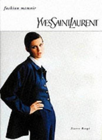 Yves Saint Laurent (Fashion Memoir)