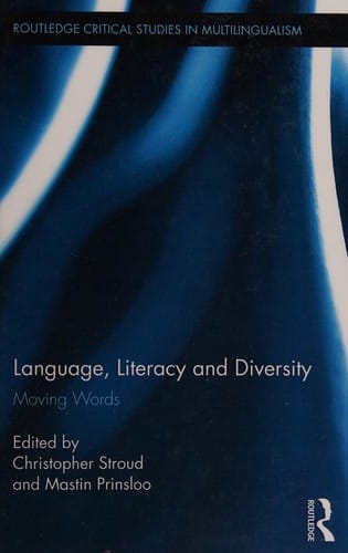 Language, Literacy, and Diversity: Moving Words