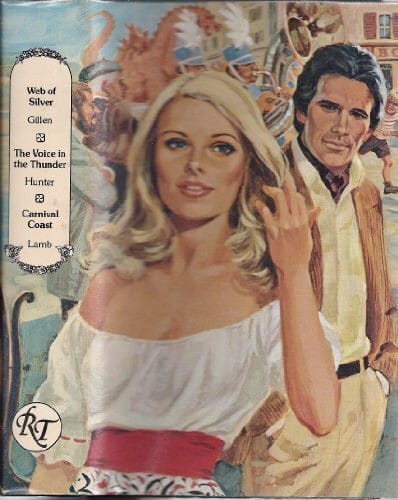 Romance Treasury: Web of Silver, The Voice in the Thunder, Carnival Coast