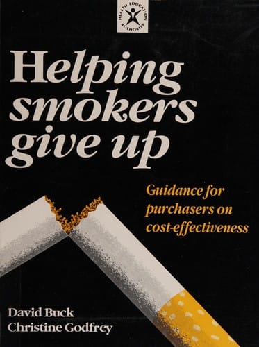 Helping Smokers to Give Up: A Purchaser's Guide to Cost Effectiveness