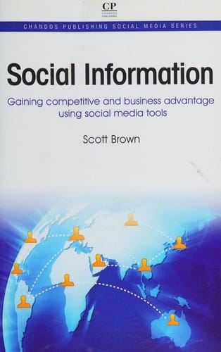 Social information: gaining competitive and business advantage using social media tools