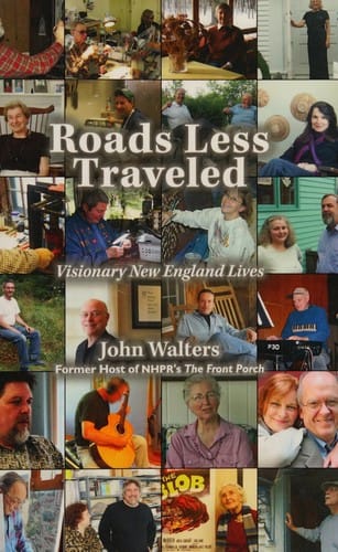 Roads less traveled: visionary New England lives