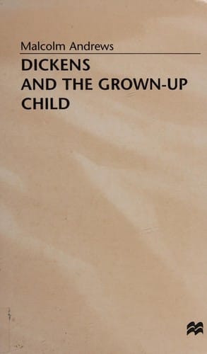 Dickens and the grown-up child
