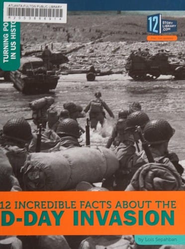 12 incredible facts about the D-Day invasion