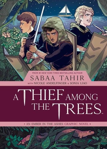 Thief among the Trees: an Ember in the Ashes Graphic Novel