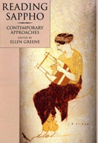 Reading Sappho: Contemporary Approaches (Classics and Contemporary Thought, 2)