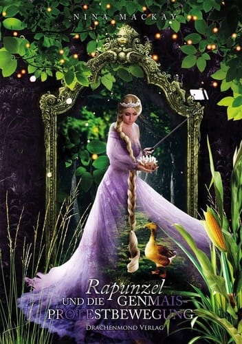 Rapunzel und die Genmais-Protestbewegung