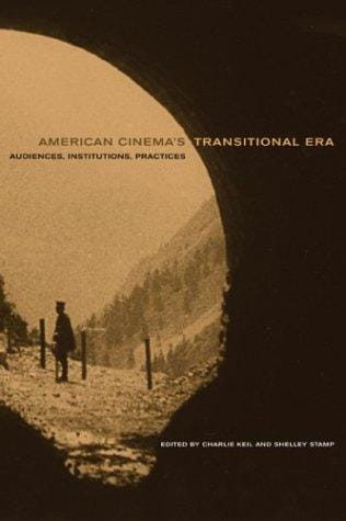 American cinema's transitional era: audiences, institutions, practices