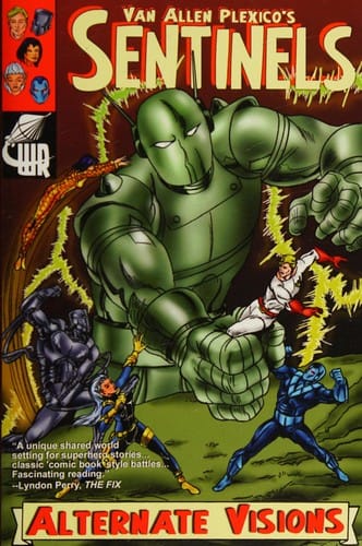 Van Allen Plexico's Sentinels: alternate visions