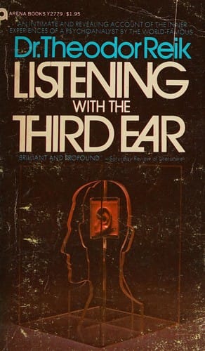 Listening with the third ear: the inner experience of a psychoanalyst