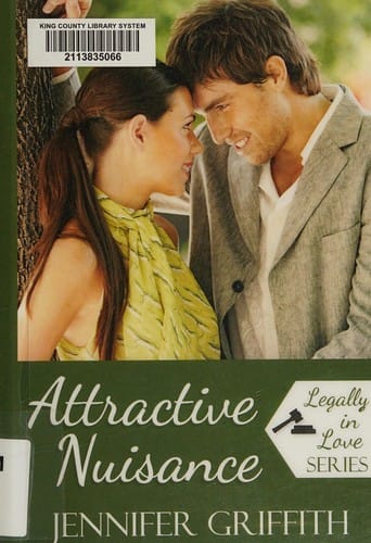 Attractive nuisance: Legally in love series