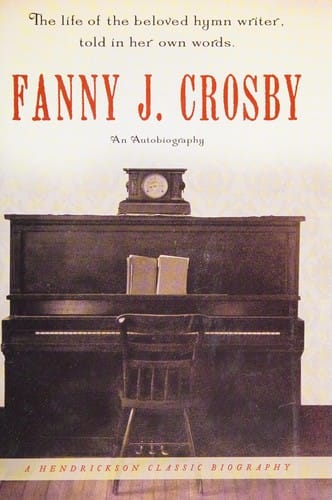 Fanny J. Crosby: an autobiography