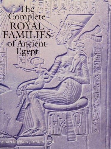 The complete royal families of ancient Egypt