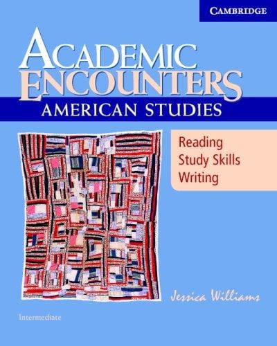 Academic Encounters: American Studies Student's Book (Academic Encounters)
