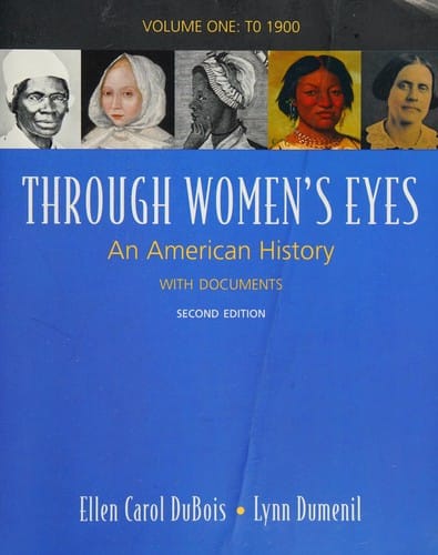 Through women's eyes: an American history with documents