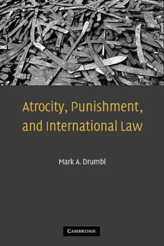 Atrocity, Punishment, and International Law