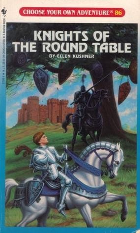 Knights of the Round Table: Choose Your Own Adventure #86