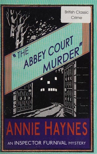 The Abbey Court Murder: An Inspector Furnival Mystery