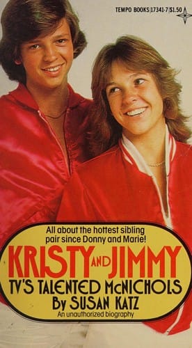Kristy and Jimmy McNichol: an unauthorized biography