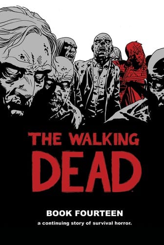 The Walking Dead, Book Fourteen