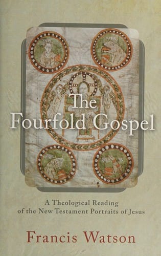 The fourfold gospel: a theological reading of the New Testament : portraits of Jesus