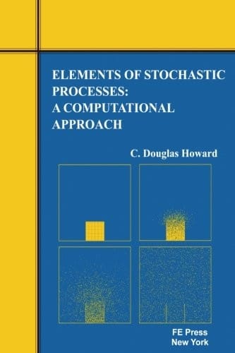 Elements of Stochastic Processes: A Computational Approach